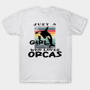 Just A Girl Who Loves Orcas T-Shirt